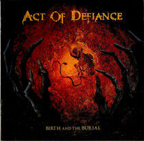 Act of Defiance - Birth and the Burial