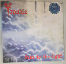 Trouble - Run To the Light