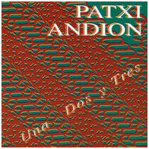 Andion, Patxi - Una Dos Y Tres