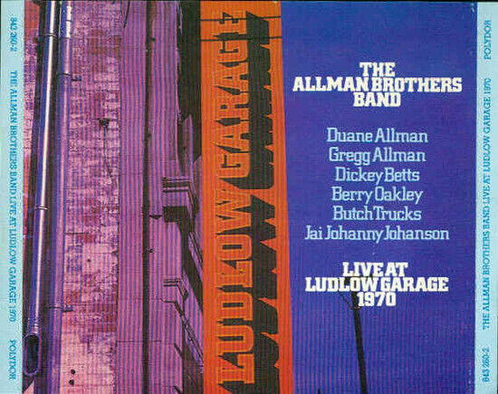 Allman Brothers Band - Live At Ludlow Garage \'70