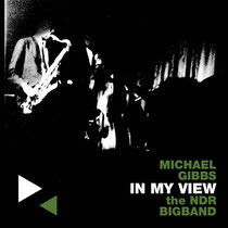 Gibbs, Michael & the Ndr - In My View