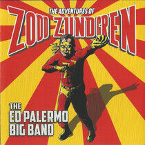 Palermo, Ed -Big Band- - Adventures of Zodd..