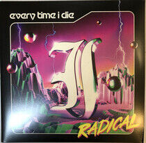 Every Time I Die - Radical -Coloured/Indie-