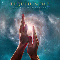 Liquid Mind - Liquid Mind: Muiscal..
