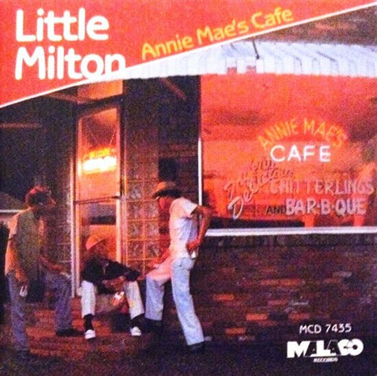 Little Milton - Annie Mae\'s Cafe