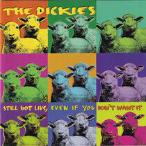 Dickies - Still Live, Even If You D