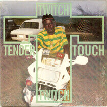 Twitch - Tender Touch