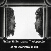 King Tubby/Upsetters - At the Grass Roots of Dub