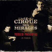 Le Cirque Des Mirages - En Public