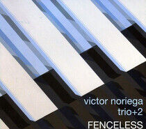 Noriega, Victor -Trio- - Fenceless