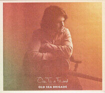 Old Sea Brigade - Ode To a Friend