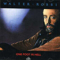 Rossi, Walter - One Foot In Hell
