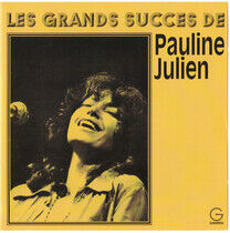 Julien, Pauline - Les Grands Succes De