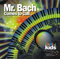 Classical Kids - Mr. Bach Comes To Call