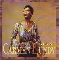 Lundy, Carmen - This is Carmen Lundy