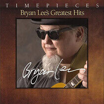 Lee, Bryan - Timepieces: Greatest Hits