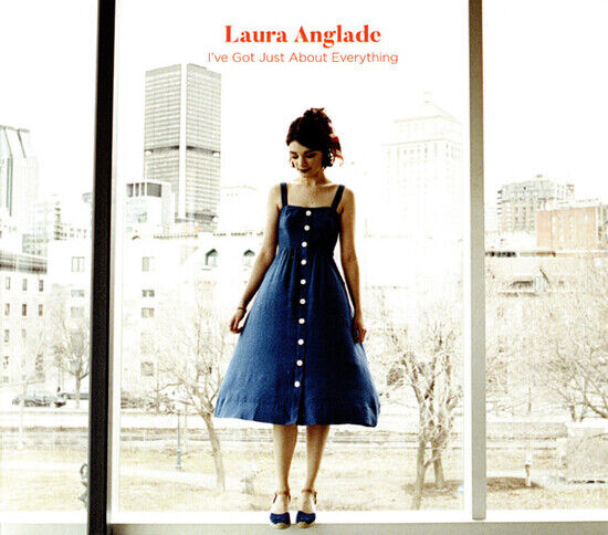 Anglade, Laura - I\'ve Got Just About..