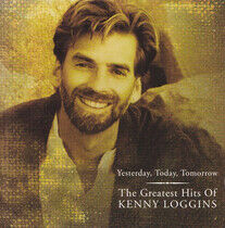 Loggins, Kenny - Yesterday, Today, Tomorro