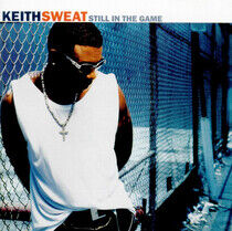 Sweat, Keith - Still In the Game
