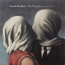 Punch Brothers - Phosphorescent Blues