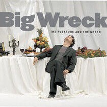 Big Wreck - Pleasure & the Greed