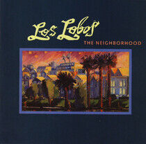Los Lobos - Neighbourhood