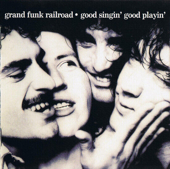 Grand Funk - Good Singin\' Good Playin\'