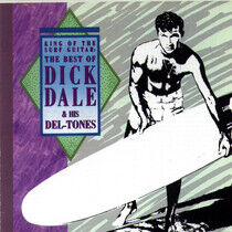 Dale, Dick & His Del-Tone - Best of -King of the Surf