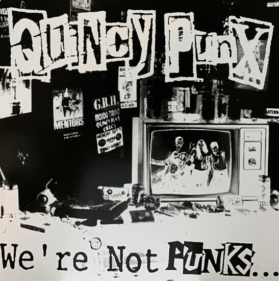 Quincy Punx - We\'re Not Punks ... But..