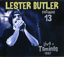 Butler, Lester/Thirteen - Live In Tamines:1997