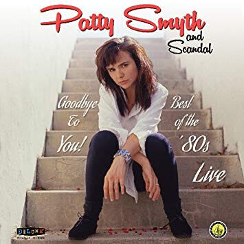 Smyth, Patty & Scandal - Best of the \'80s Live