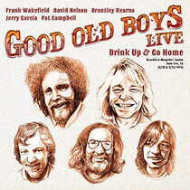 Good Old Boys - Live: Drink Up and Go..