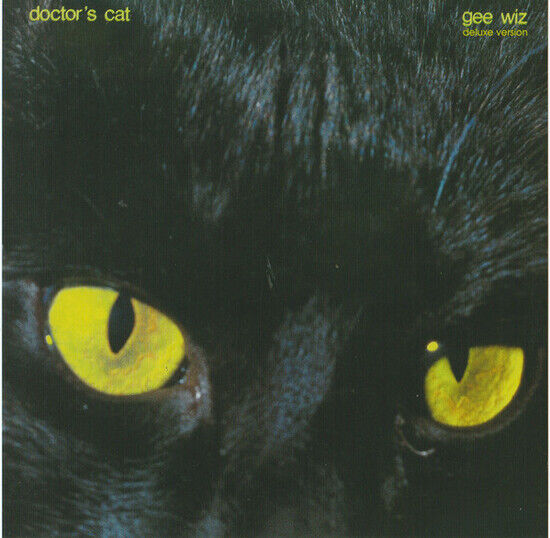 Doctor\'s Cat - Gee Wiz -Deluxe-
