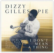 Gillespie, Dizzy - It Don't Mean a Thing