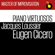 Cicero & Loussier - Master of Improvisation
