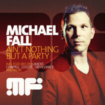 Fall, Michael - Ain't Nothing But a Party