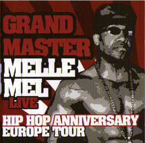 Grandmaster Melle Mel - Hip Hop Anniversary..