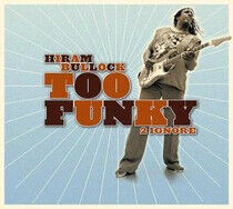 Bullock, Hiram - Too Funky 2 Ignore