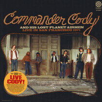 Commander Cody & His Lost Planet Airmen - Live In San.. -Ltd-