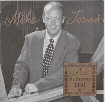Jones, Mike - Live At Steinway Hall