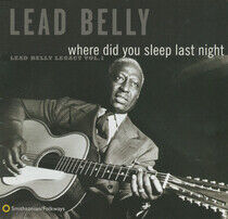 Leadbelly - Where Did You Sleep Last