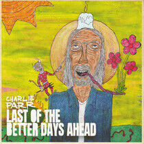 Parr, Charlie - Last of the Better Days..