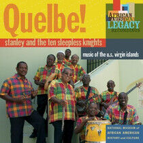 Stanley and the Ten Sleep - Quelbe! Music of the..