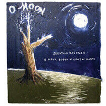 Richman, Jonathan - O Moon Queen of Night..
