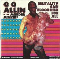 Allin, G.G. & Murder Junk - Brutality & Bloodshed