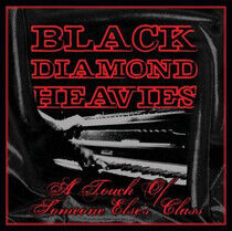 Black Diamond Heavies - A Touch of Someone..