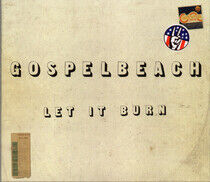 Gospelbeach - Let It Burn -Digi-