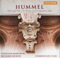 Hummel, J.N. - Mass In E Flat/Te Deum/Qu