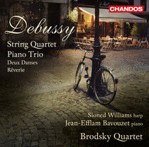 Debussy, Claude - String Quartet/Piano Trio