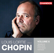 Lortie, Louis - Plays Chopin Vol.6